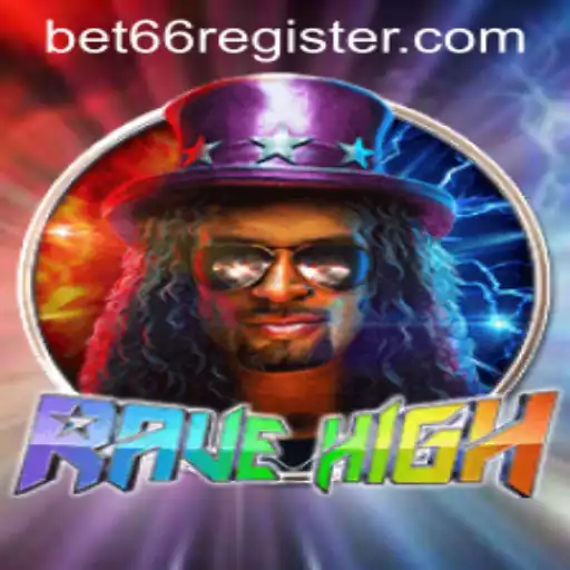 Introducing RaveHigh: A New Gaming Sensation with Bet66